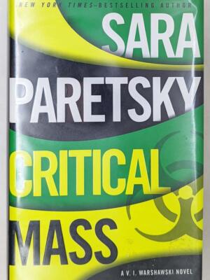 Critical Mass: VI Warshawski - Sara Paretsky 2013 | SIGNED