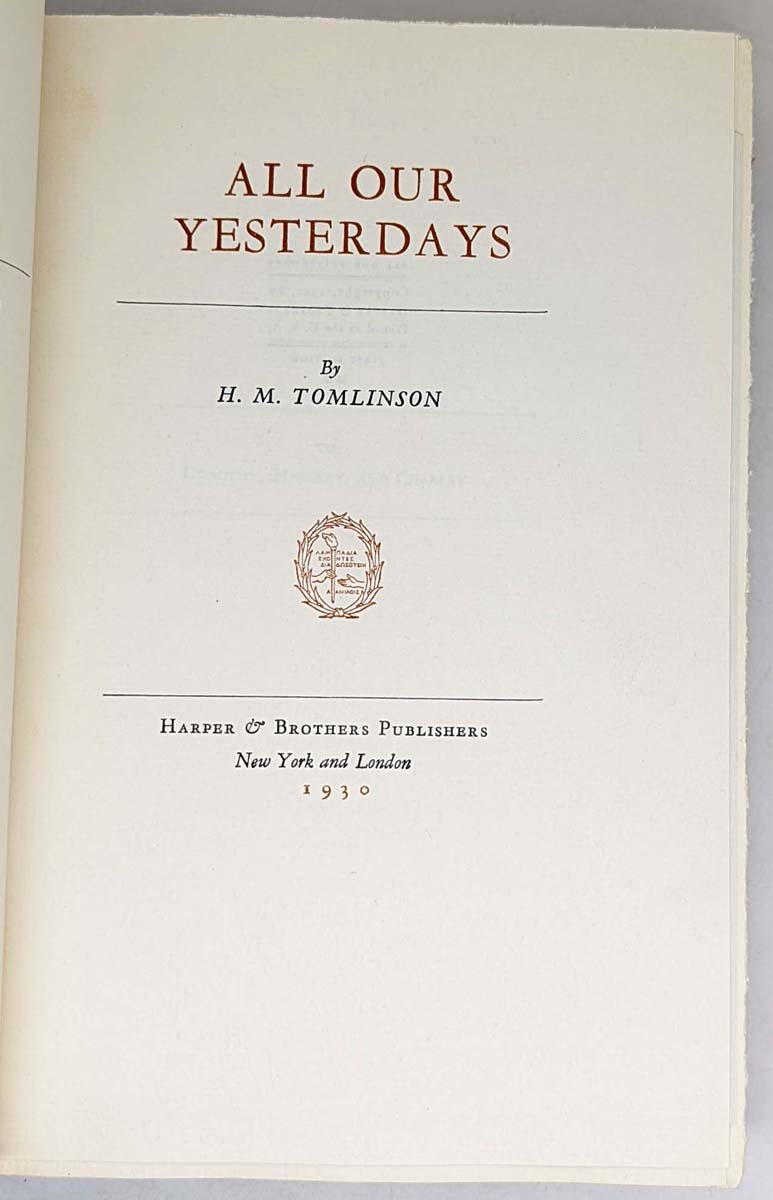 All Our Yesterdays - H. M. Tomlinson 1930 | 1st Edition SIGNED