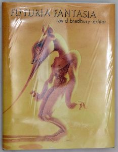 Futuria Fantasia - Ray Bradbury 2007 | 1st Edition SIGNED