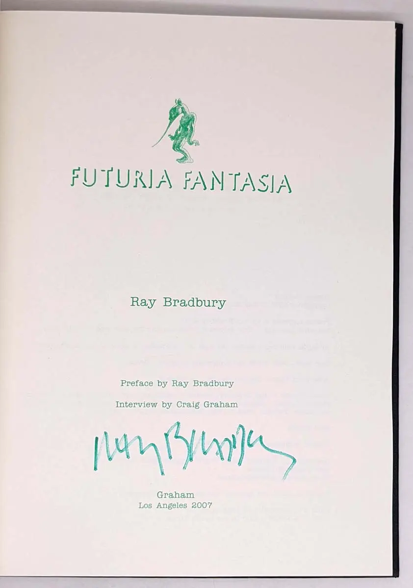 Futuria Fantasia - Ray Bradbury 2007 | 1st Edition SIGNED