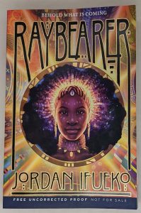 Raybearer - Jordan Ifueko 2020 | ARC 1st Edition
