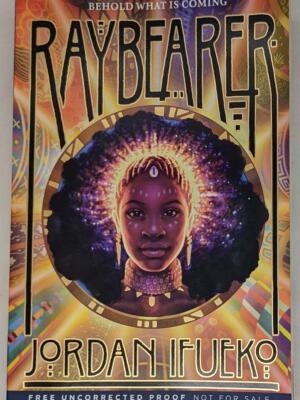 Raybearer - Jordan Ifueko 2020 | ARC 1st Edition