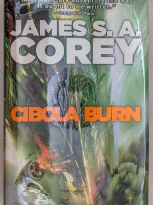 Cibola Burn: The Expanse, Book 4 - James S. A. Corey | 1st Edition