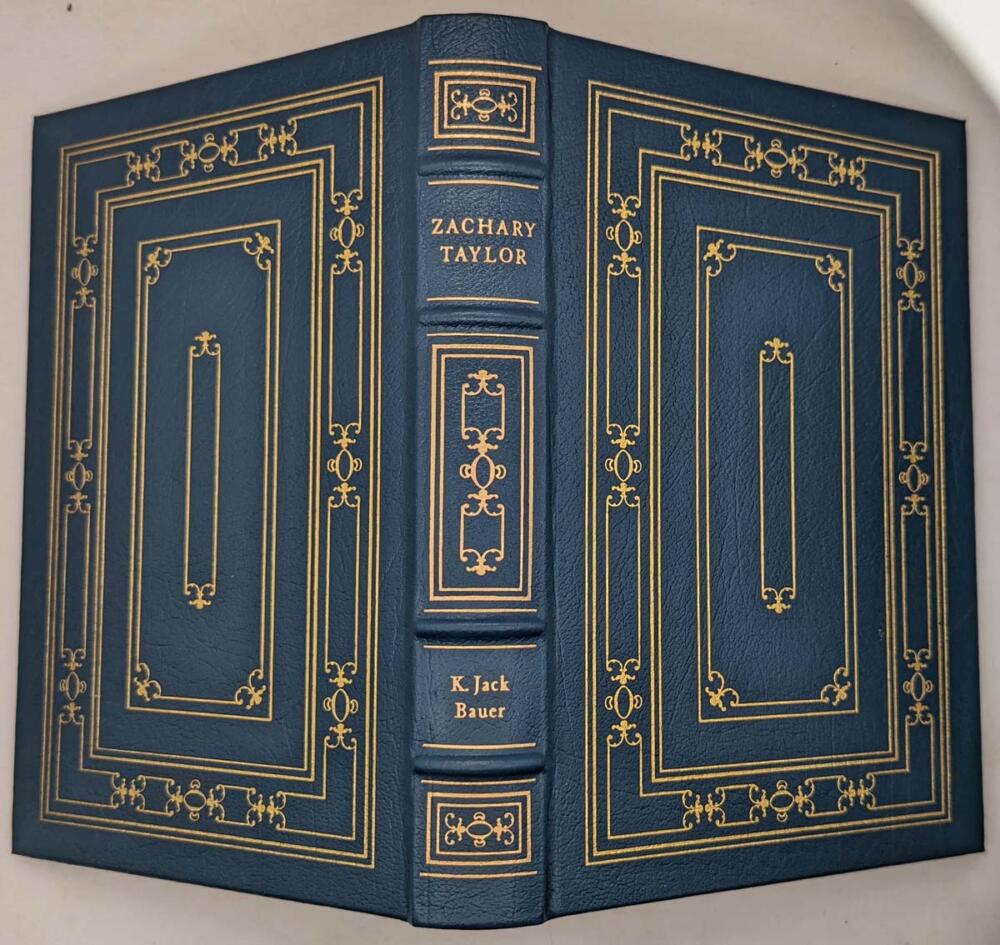 Zachary Taylor - K. Jack Bauer 1997 | Easton Press