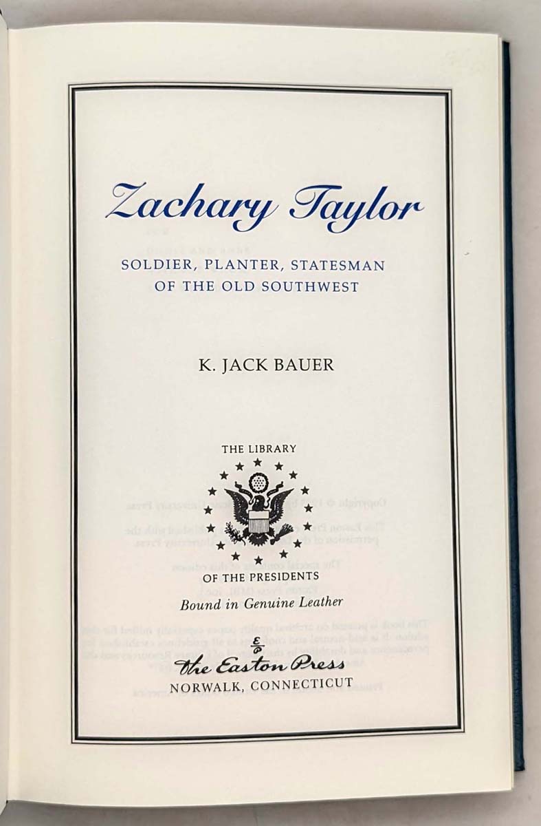 Zachary Taylor - K. Jack Bauer 1997 | Easton Press