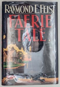 Faerie Tale - Raymond E. Feist 1988 | 1st Edition