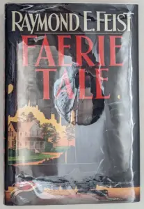 Faerie Tale - Raymond E. Feist 1988 | 1st Edition