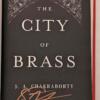 The City of Brass - S. A. Chakraborty 2017 | SIGNED