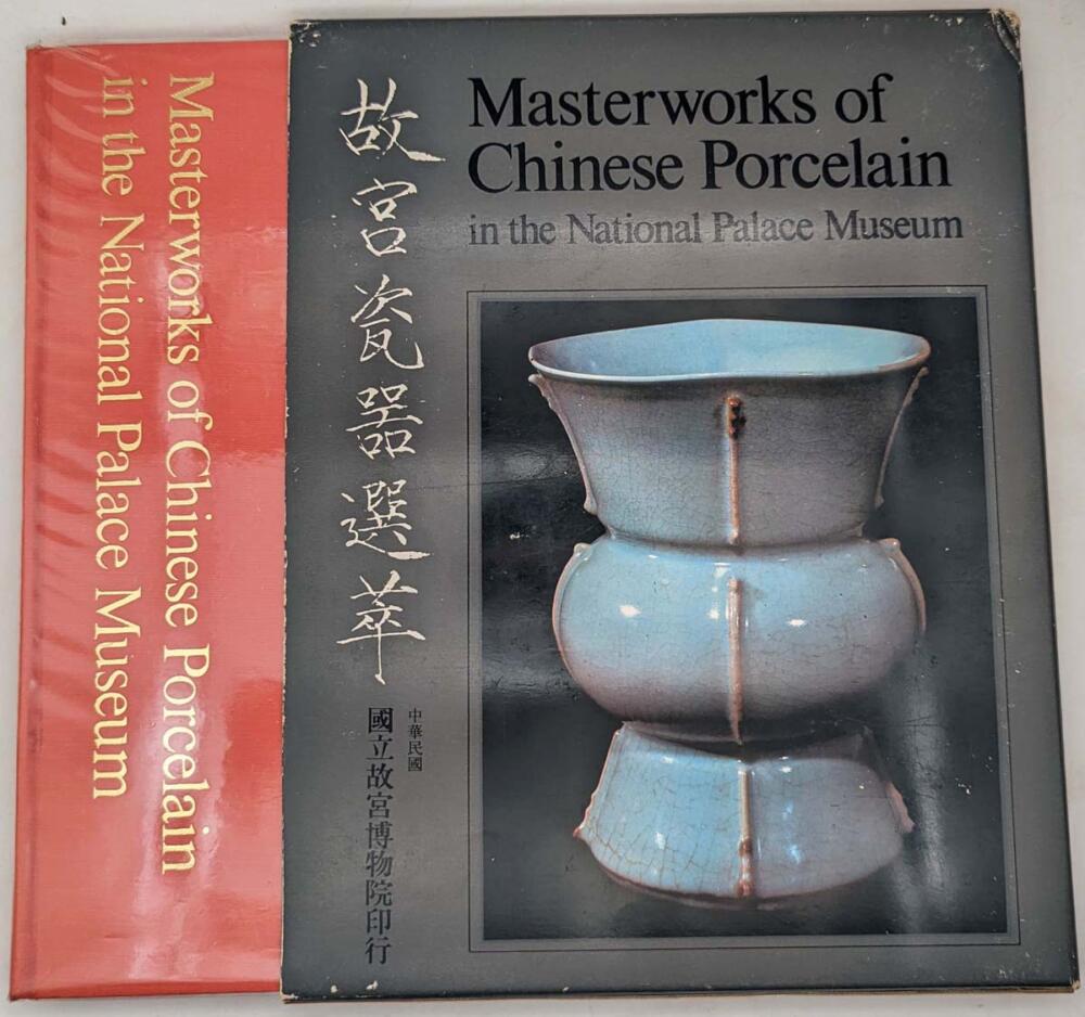 Masterworks of Chinese Porcelain in the National Palace Museum 1970