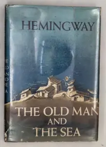 The Old Man and the Sea - Ernest Hemingway 1952