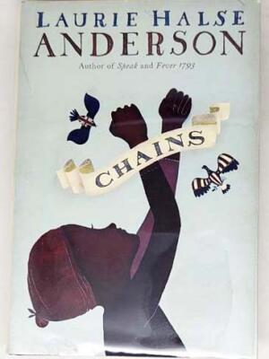 Chains #1 - Laurie Halse Anderson 2008 | 1st Edition SIGNED