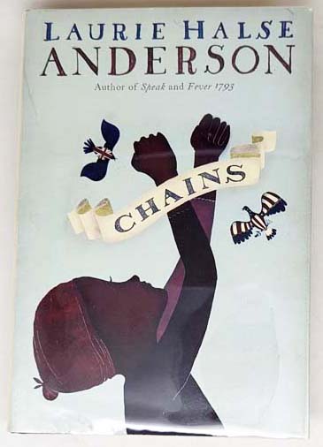 Chains #1 - Laurie Halse Anderson 2008 | 1st Edition SIGNED