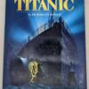 Discovery Of The Titanic - Robert D. Ballard 1987