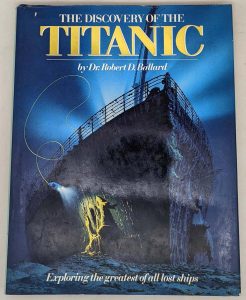 Discovery Of The Titanic - Robert D. Ballard 1987