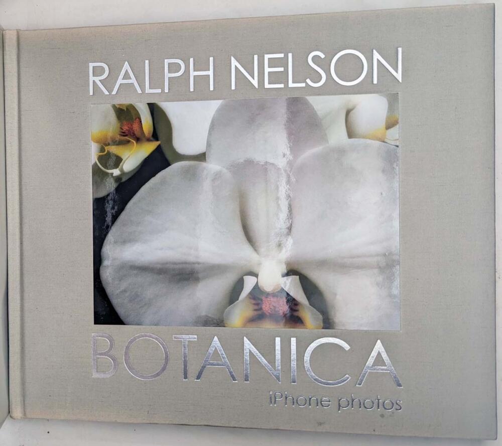 Botanica iPhone Photos - Ralph Nelson 2012 | 1st Edition SIGNED