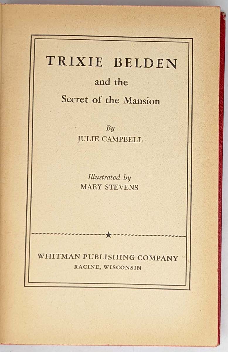 Trixie Belden #1: The Secret of the Mansion - Julie Campbell 1948 | 1st Edition