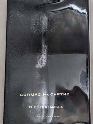 The Stonemason: A Play in Five Acts - Cormac McCarthy 1994 | 1st Edition