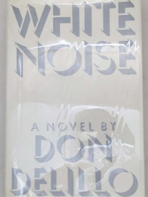 White Noise - Don DeLillo 1985 | 1st Edition