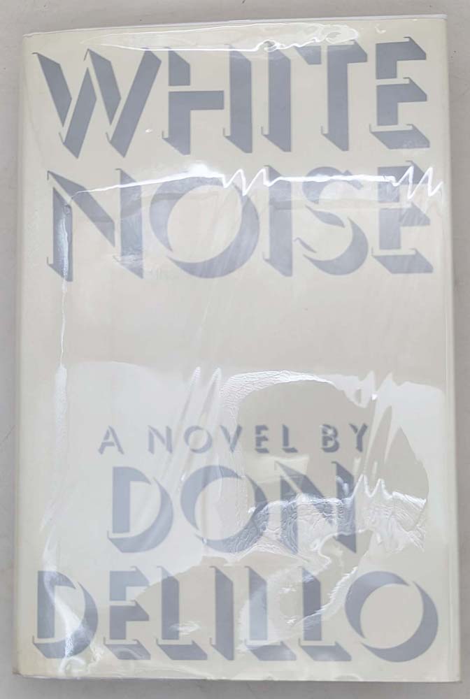 White Noise - Don DeLillo 1985 | 1st Edition
