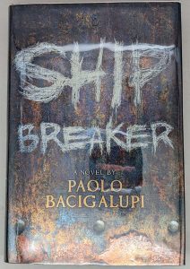 Ship Breaker - Paolo Bacigalupi 2010 | 1st Edition