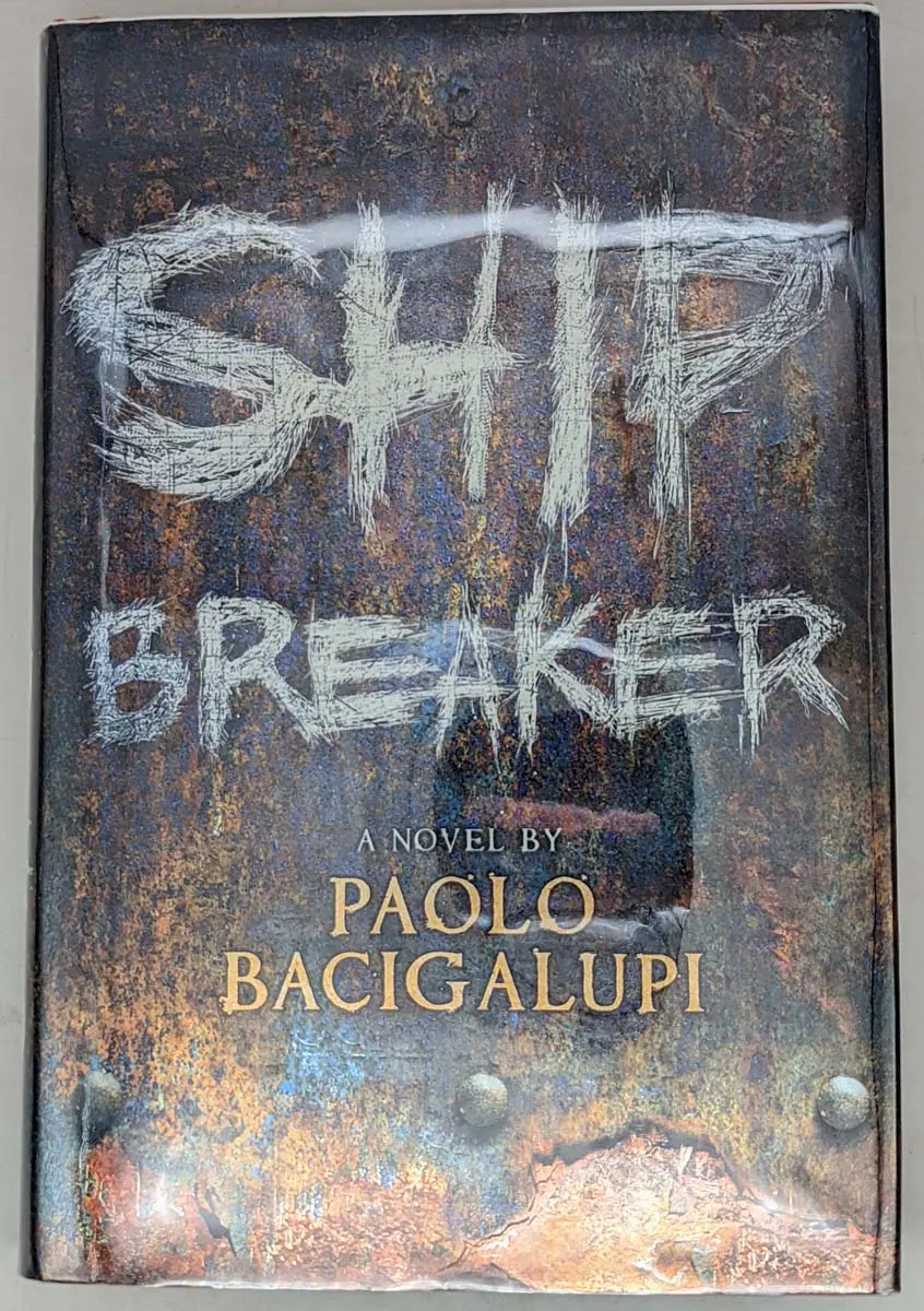 Ship Breaker - Paolo Bacigalupi 2010 | 1st Edition
