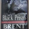 Black Prism - Brent Weeks 2010 | 1st Edition
