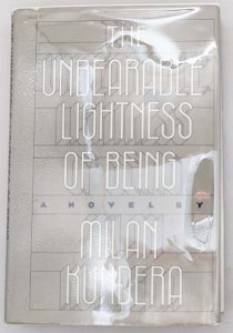Unbearable Lightness of Being - Milan Kundera 1984 | 1st Edition