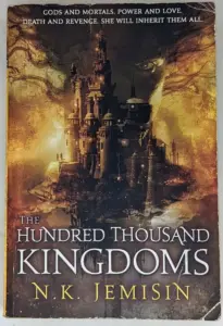 Hundred Thousand Kingdoms - N. K. Jemisin 2010 | 1st Edition