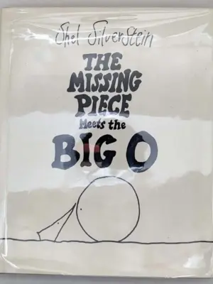 Missing Piece Meets the Big O - Shel Silverstein 1981 | 1st Edition