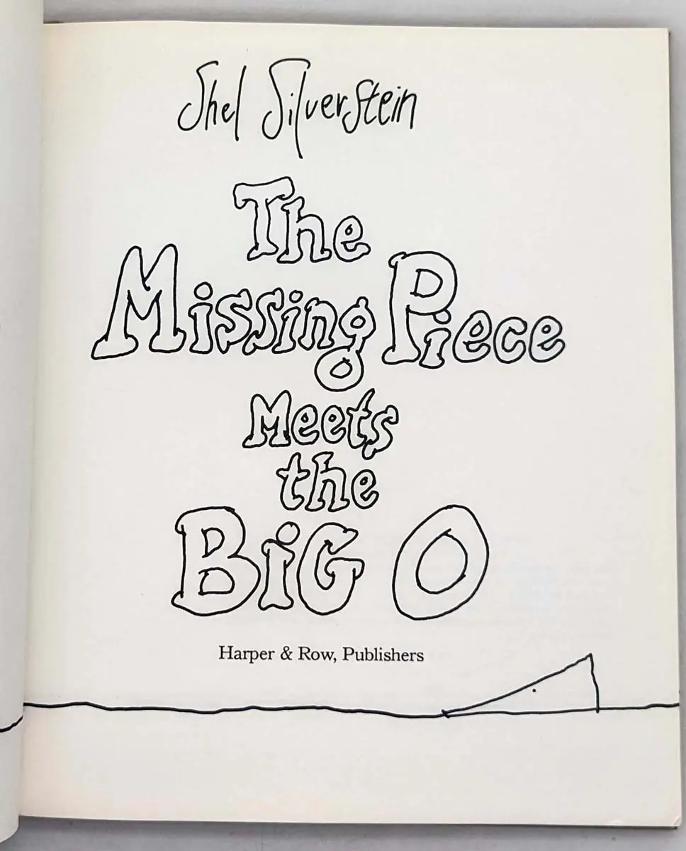 Missing Piece Meets the Big O - Shel Silverstein 1981 | 1st Edition