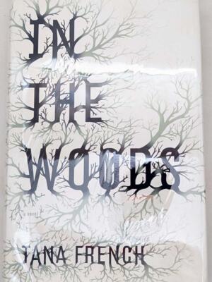 In the Woods - Tana French 2007 | 1st Edition