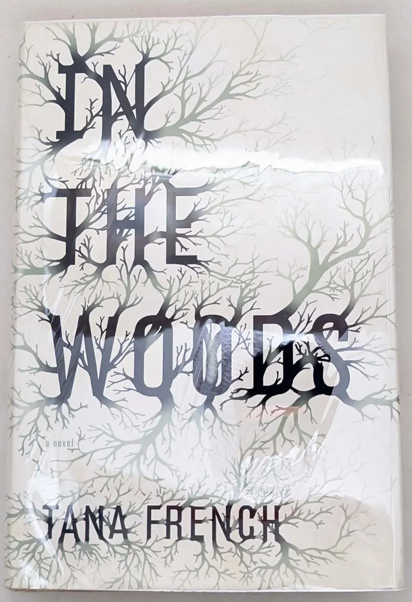In the Woods - Tana French 2007 | 1st Edition