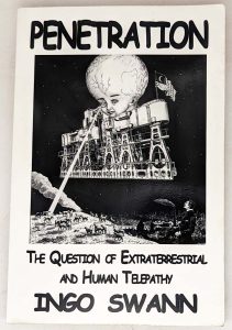 Penetration: The Question of Extraterrestrial and Human Telepathy - Ingo Swann 1998 | 1st Edition