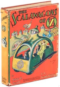 Neill - Scalawagons Of Oz 1941 First Printing