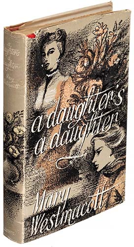 Mary Westmacott - Daughter's a Daughter 1952 UK