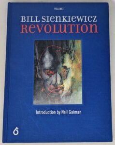 Bill Sienkiewicz: Revolution Vol. 1 - Ben Davis 2019 SIGNED