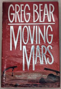 Moving Mars - Greg Bear 1993 | 1st Edition SIGNED