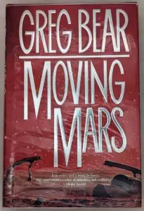 Moving Mars - Greg Bear 1993 | 1st Edition SIGNED