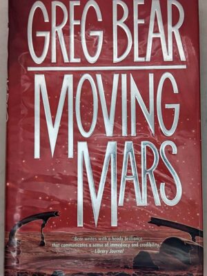 Moving Mars - Greg Bear 1993 | 1st Edition SIGNED