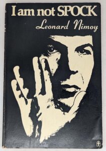 I Am Not Spock - Leonard Nimoy 1975 | 1st Edition