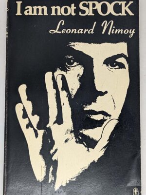 I Am Not Spock - Leonard Nimoy 1975 | 1st Edition