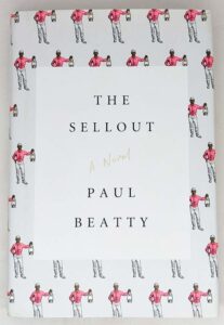 The Sellout - Paul Beatty 2015 | 1st Edition