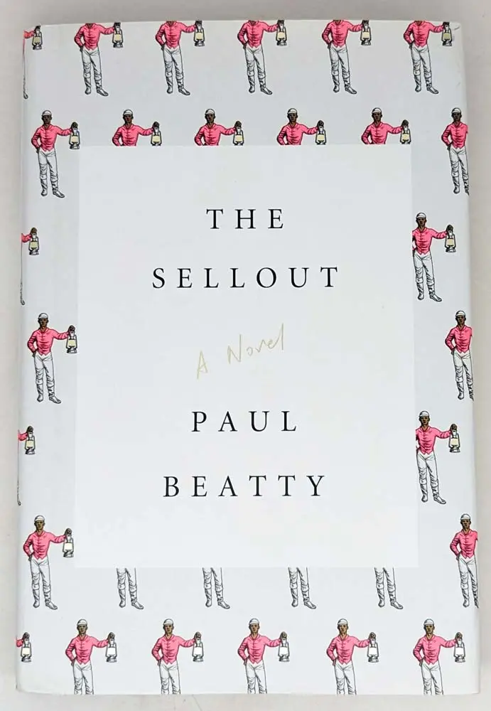 The Sellout - Paul Beatty 2015 | 1st Edition The Sellout - Paul Beatty 2015 | 1st Edition
