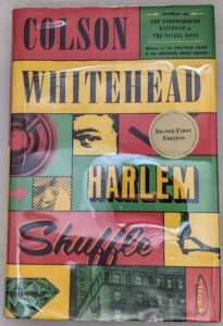 Harlem Shuffle - Colson Whitehead 2022 | 1st Edition SIGNED