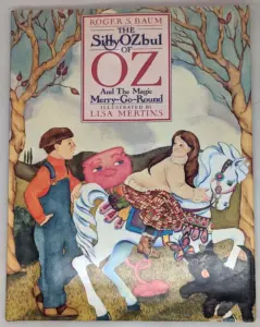 Sillyozbul of Oz and the Magic Merry-G-Round - Roger S. Baum 1992 | SIGNED