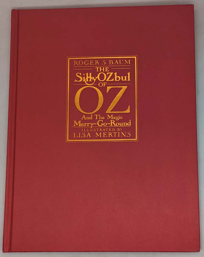 Sillyozbul of Oz and the Magic Merry-G-Round - Roger S. Baum 1992 | SIGNED