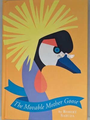 Movable Mother Goose - Robert Sabuda 1999 | 1st Edition SIGNED