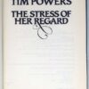The Stress of Her Regard - Tim Powers 1989 | 1st Edition