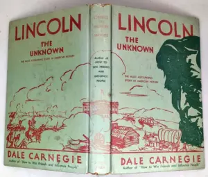Lincoln the Unknown - Dale Carnegie 1932 | SIGNED