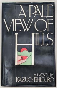 A Pale View of Hills - Kazuo Ishiguro 1982 | 1st Edition